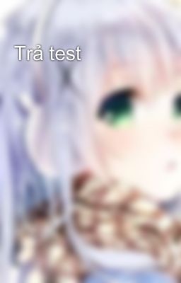 Trả test