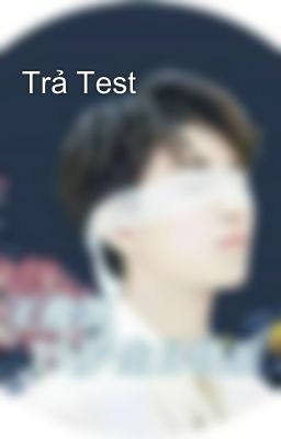 Trả Test