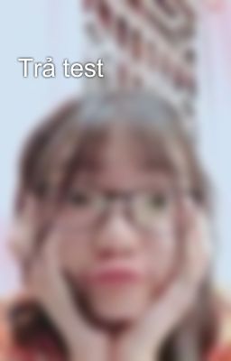 Trả test