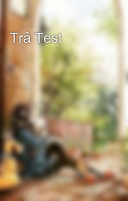 Trả Test