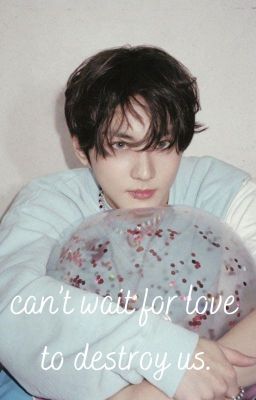 [Trans] - can't wait for love to destroy us - Jaywon