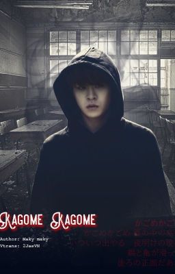 [Trans-fic] [GOT7 2Jae] Kagome Kagome