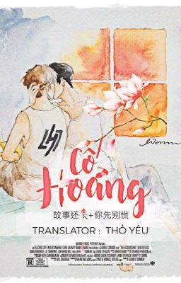 [TRANS/HunHan] Cố Hoảng [Ngọt] [Hiện thực]