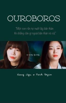 [Trans] [Kang Jigu x Park Sejin] OUROBOROS