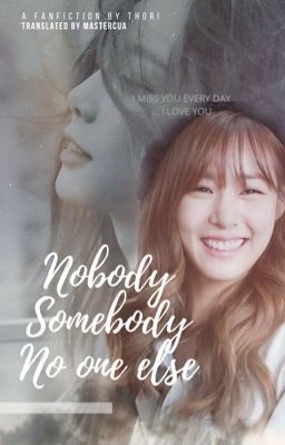 [TRANS][TAENY] NOBODY, SOMEBODY, NO ONE ELSE [END]