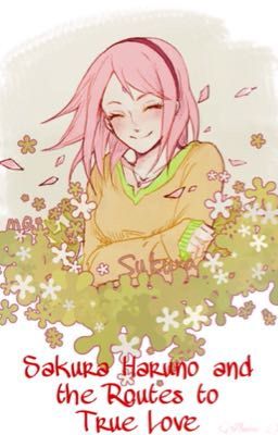 [Translongfic]Sakura Haruno and the Routes to the true love