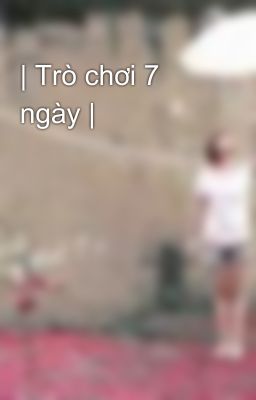 | Trò chơi 7 ngày |