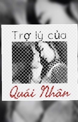 Trợ lý của quái nhân                                       [long fic] [TaeNy]