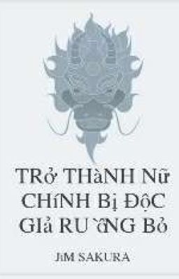 Trở Thành Nữ Chính Bị Độc Giả Ruồng Bỏ