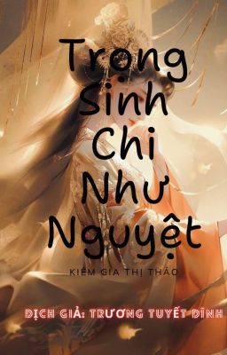 Trọng Sinh Chi Như Nguyệt