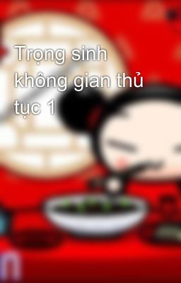 Trọng sinh không gian thủ tục 1