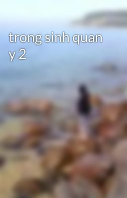 trong sinh quan y 2