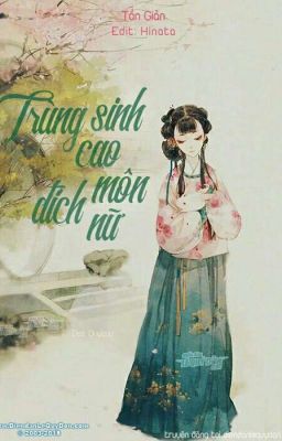 [Trùng Sinh]Trùng sinh cao môn đích nữ (Tần Giản)