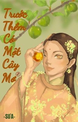 Trước Thềm Có Một Cây Mơ