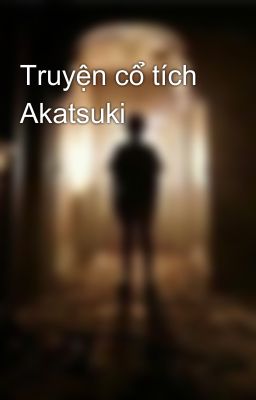 Truyện cổ tích Akatsuki