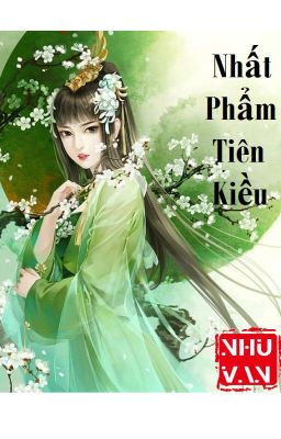 Truyện convert edit raw Nhất Phẩm Tiên Kiều