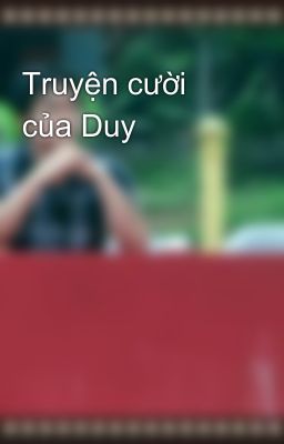 Truyện cười của Duy