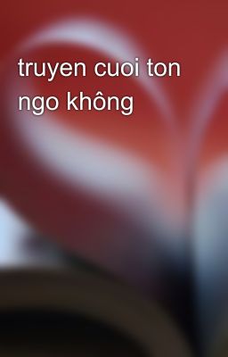 truyen cuoi ton ngo không