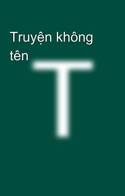 Truyện không tên