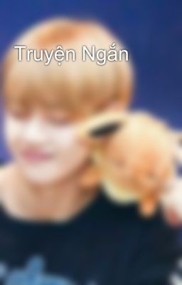 Truyện Ngắn