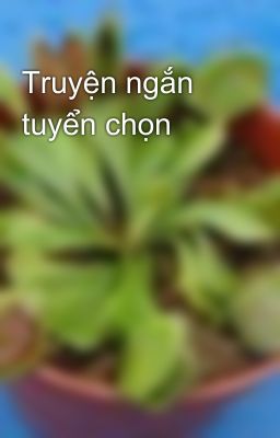 Truyện ngắn tuyển chọn