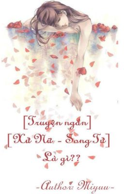 [Truyện ngắn] [Xử Nữ - Song Tử] Là gì??