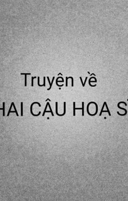 Truyện về Hai Cậu Hoạ Sĩ