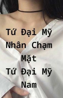 Tứ Đại Mỹ Nhân Chạm Mặt Tứ Đại Mỹ Nam