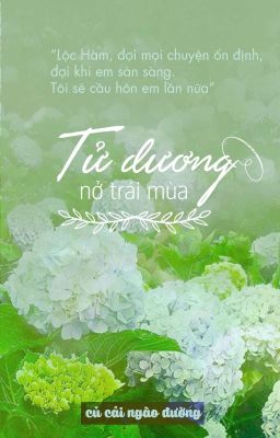 Tử Dương nở trái mùa [Xin chào! Đội trưởng! phần 2 - Hunhan]