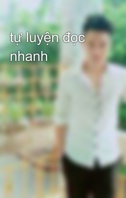 tự luyện đọc nhanh