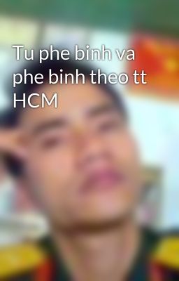 Tu phe binh va phe binh theo tt HCM