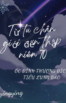 Từ Tu Chân Giới Đến Thập Niên 70