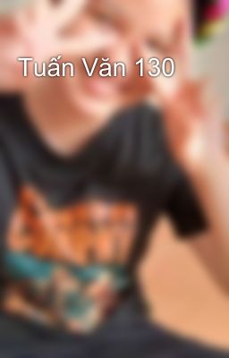 Tuấn Văn 130