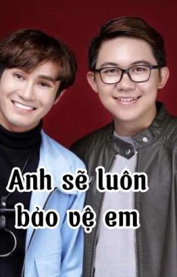 Tula-Anh Sẽ Luôn Bảo Vệ Em 