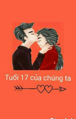 Tuổi 17 của chúng ta