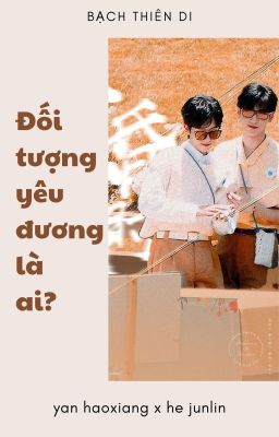 [Tường Lâm] Đối tượng yêu đương là ai?