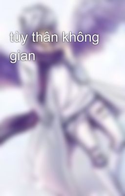 tùy thân không gian