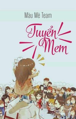 Tuyển Mem [Màu Mè Team]