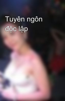 Tuyên ngôn độc lập