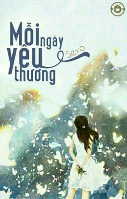 [Tuyển tập oneshot] Mỗi ngày yêu thương