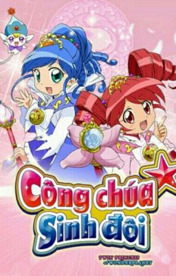 (Twin Princess) Một câu chuyện khác! Người chị tuyệt vời