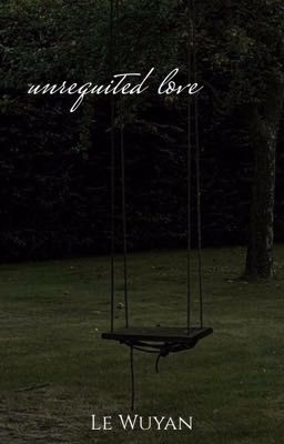 unrequited love