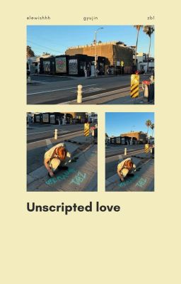 UNSCRIPTED LOVE | GYUJIN