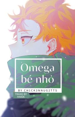 [V-trans] Omega bé nhỏ • Haikyuu (Tạm Drop)