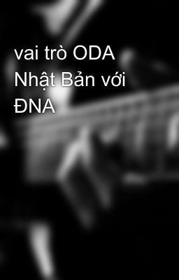 vai trò ODA Nhật Bản với ĐNA