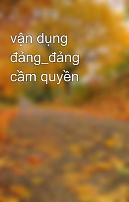 vận dụng đảng_đảng cầm quyền