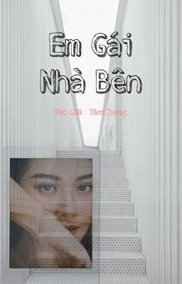 [VÂN DUYÊN] Em Gái Nhà Bên [COVER]