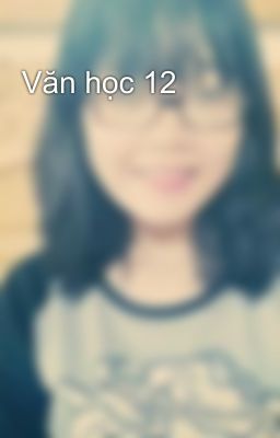 Văn học 12