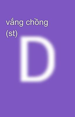 vắng chồng (st)