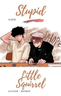 [VHope] Stupid Little Squirrel